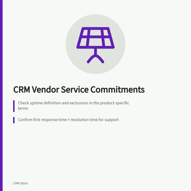 CRM Vendor Service Commitments: Check uptime definition and exclusions in the product-specific terms; Confirm first response time ≠ resolution time for support; Verify service credit triggers and claim deadlines in writing. Reviewing a CRM vendor's service commitments